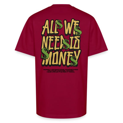 Heavyweight Oversized T Shirt - All We Need Is Money